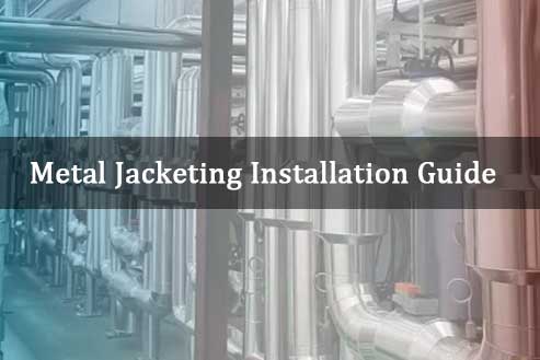 Aluminum Jacketing Installation Guide